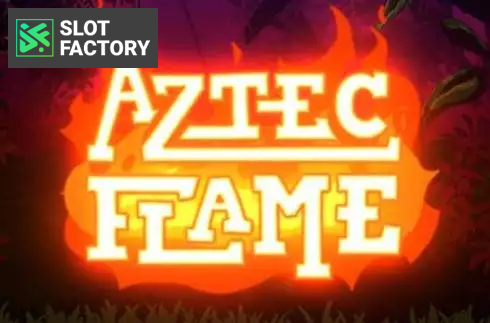 Aztec Flame